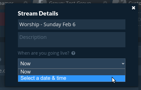 When are you going live dropdown selector